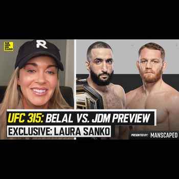 UFC 315 PREVIEW w Laura Sanko Can JDM Be