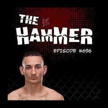  The Hammer MMA Radio Episode 696